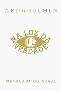 Na Luz da Verdade Vol. 02