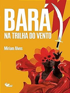 Bará - Na Trilha do Vento