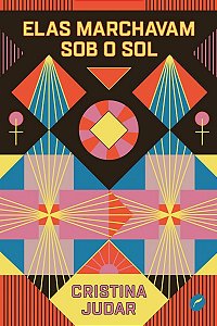 Elas Marchavam Sob o Sol