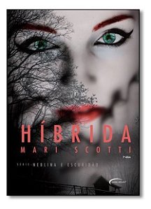 Hibrida: Serie Neblina e Escuridao 2Aed