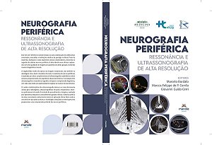 Neurografia Periférica - Ressonância e Ultrassonografia de Alta Resolução - 01Ed/24