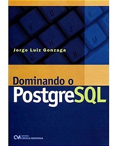 Dominando o PostgreSQL