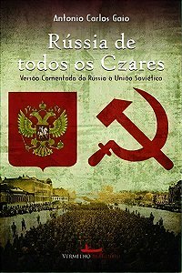 A Rússia de Todos os Czares