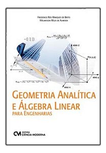 Geometria Analítica e Álgebra Linear Para Engenharias