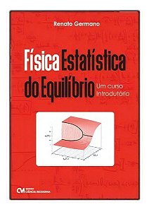 Física Estatística do Equilíbrio: Um Curso Introdutório
