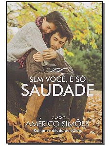 Sem Você, é Só Saudade