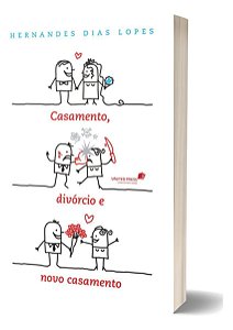 Casamento, Divórcio e Novo Casamento