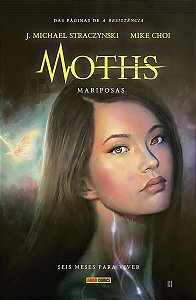 Moths: Mariposas - Seis Meses Para Viver