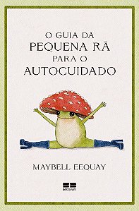 O Guia da Pequena Rã Para o Autocuidado