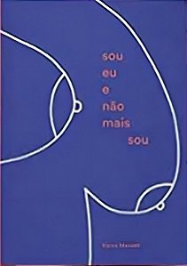 Sou Eu e Não Mais Sou