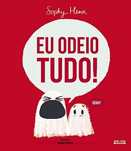 Eu Odeio Tudo!