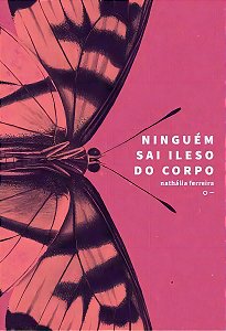 Ninguém Sai Ileso do Corpo