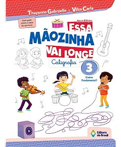 Essa Mãozinha Vai Longe - 3º Ano - Ensino Fundamental I