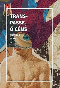 Transpasse, ó Céus