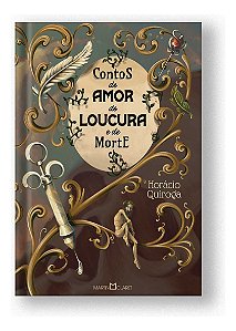 Contos de Amor de Loucura e de Morte