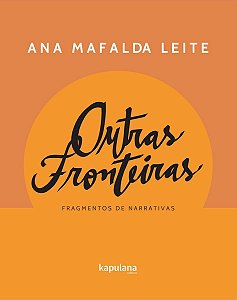 Outras Fronteiras - Fragmentos de Narrativas