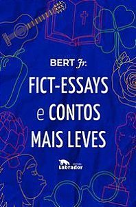 Fict-essays e Contos Mais Leves