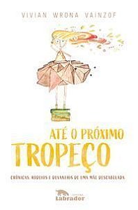 Até o Próximo Tropeço
