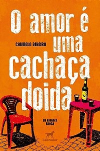 O Amor é Uma Cachaça Doida