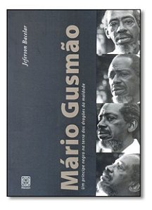 Mario Gusmao: Um Principe Negro Na Terra Dos Dragões Da Maldade