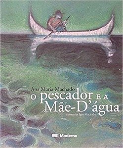 Pescador e a Mãe  d Agua, O