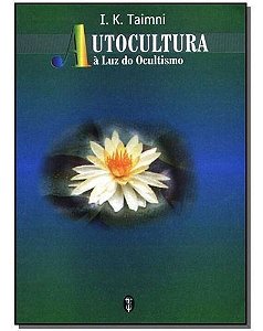 Autocultura-a Luz do Ocultismo
