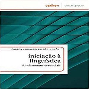 Iniciação à Linguística: Fundamentos Essencias