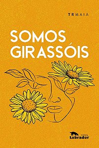 Somos Girassóis