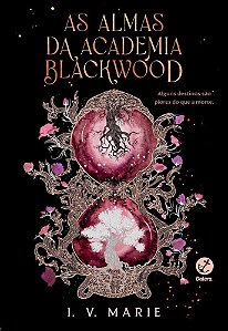 As Almas Da Academia Blackwood (Vol. 1)