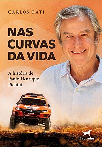 Nas Curvas da Vida - A História de Paulo Henrique Pichini