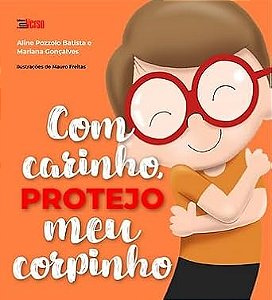 Com Carinho, Protejo Meu Corpinho