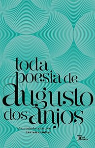 TODA POESIA DE AUGUSTO DOS ANJOS