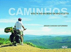 Caminhos - Volta Ao Mundo De Bicicleta - Ilustrado