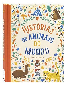 Histórias Encantadas: Histórias De Animais Do Mundo