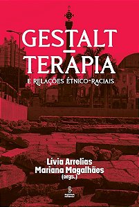 Gestalt-Terapia E Relações Étnico-Raciais