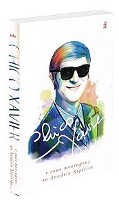 Chico Xavier e Suas Mensagens no Anuario Espirirta