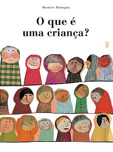 Que e Uma Crianca?, O