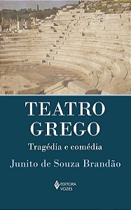 Teatro Grego: Tragédia e Comedia