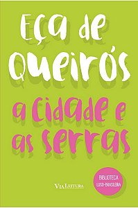 Cidade e as Serras, A