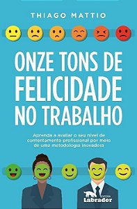 Onze Tons de Felicidade no Trabalho