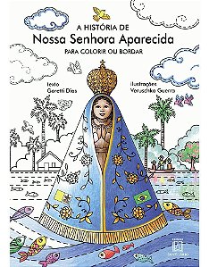 A História de Nossa Senhora Aparecida - Para Colorir ou Bordar