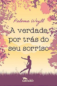 Verdade por Trás do Seu Sorriso, A