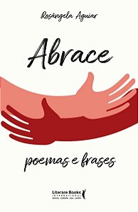 Abrace - Poemas e Frases