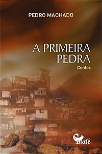 A Primeira Pedra