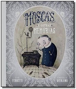 Moscas e Outras Memórias