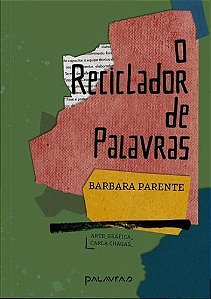 O Reciclador De Palavras