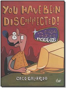 You Have Been Disconnected!