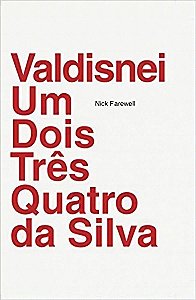 Valdisnei um Dois Tres Quatro da Silva