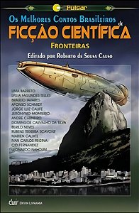 Os Melhores Contos Brasileiros Ficção Científica - Vol.02
