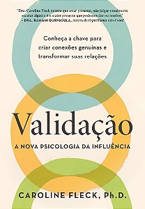 Validação - A Nova Psicologia da Influência